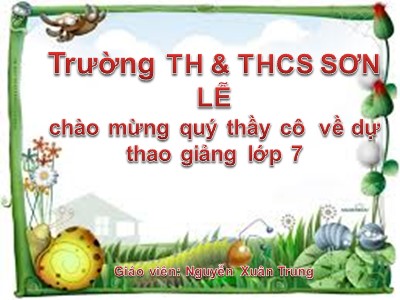 Bài giảng Công nghệ Lớp 7 - Tiết 10, Bài 11: Sản xuất và bảo quản giống cây trồng - Nguyễn Xuân Trung