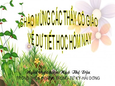 Bài giảng Giáo dục công dân Lớp 7 - Tiết 3, Bài 3: Tự trọng - Ngô Thị Dịu