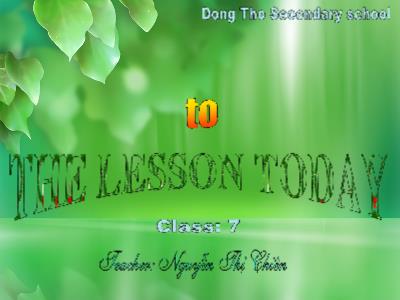 Bài giảng Tiếng Anh Lớp 7 - Period 23, Unit 4: At school - Lesson 3: A6 - Nguyễn Thị Thiên