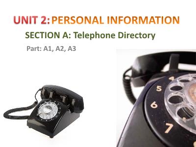 Bài giảng Tiếng Anh Lớp 7 - Unit 2: Personal information