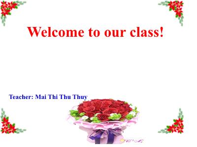 Bài giảng Tiếng Anh Lớp 7 - Unit 4: At school - Mai Thị Thu Thuy