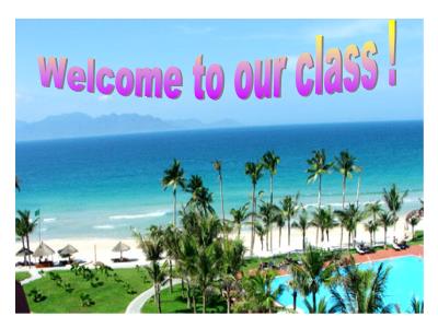 Bài giảng Tiếng Anh Lớp 7 - Unit 9: At home and away - Period 57, Lesson 3: A holiday in Nha Trang