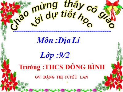 Bài giảng Địa Lý Lớp 7 - Bài 24: Vùng Bắc Trung Bộ (Tiếp theo) - Đặng Thị Tuyết Lan