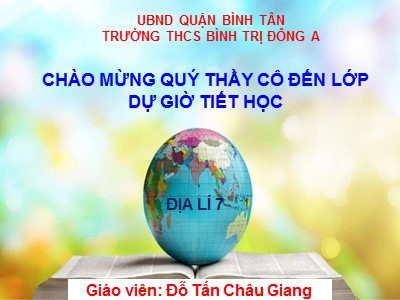 Bài giảng Địa Lý Lớp 7 - Bài 26: Thiên nhiên châu Phi - Đỗ Tấn Châu Giang