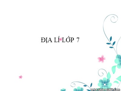 Bài giảng Địa Lý Lớp 7 - Bài 3: Quần cư, đô thị hoá