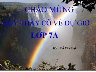 Bài giảng Địa Lý Lớp 7 - Tiết 15, Bài 15: Hoạt động nông nghiệp ở đới ôn hoà - Đỗ Văn Hội