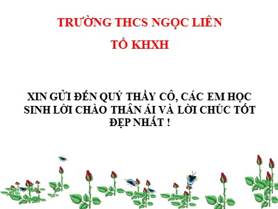 Bài giảng Địa Lý Lớp 7 - Tiết 15, Bài 17: Ô nhiễm môi trường ở đới ôn hoà - Trường THCS Ngọc Liên