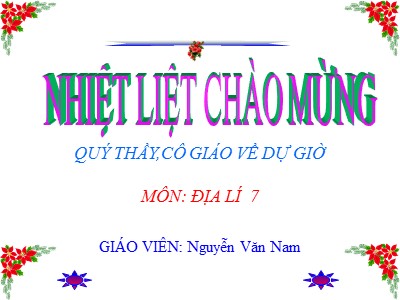 Bài giảng Địa Lý Lớp 7 - Tiết 20, Bài 19: Môi trường hoang mạc - Nguyễn Văn Nam