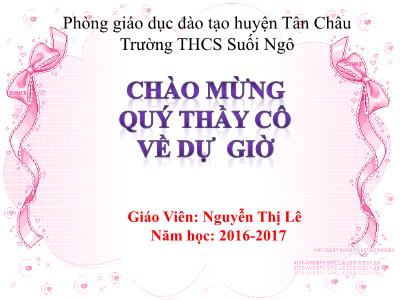 Bài giảng Lịch sử Lớp 7 - Tiết 30, Bài 16: Sự suy sụp của nhà Trần thế kỉ XIV - Năm học 2016-2017 - Nguyễn Thị Lê