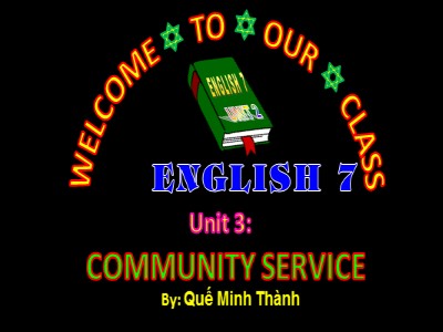 Bài giảng Tiếng Anh Lớp 7 - Unit 2: Health - Lesson 5: Skills 1 -Năm học 2019-2020 - Quế Minh Thành