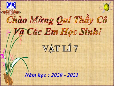 Bài giảng môn Vật Lý 7 - Tiết 12, Bài 11: Độ cao của âm - Năm học 2020-2021