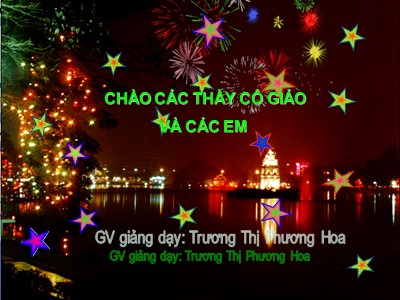 Bài giảng Ngữ Văn Lớp 7 - Bài 14: Một thứ quà của lúa non: Cốm - Trương Thị Phương Hoa