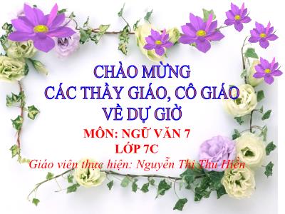 Bài giảng Ngữ Văn Lớp 7 - Tiết 22: Văn bản Qua đèo ngang - Nguyễn Thị Thu Hiền