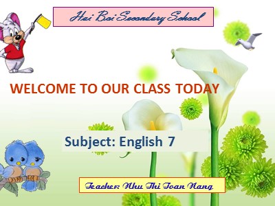 Bài giảng Tiếng Anh Lớp 7 - Review 2 (Unit 4-5-6) - Lesson 1: Language - Nhu Thi Toan Nang