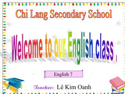 Bài giảng Tiếng Anh Lớp7 - Review 2: Units 4-5-6 - Lesson 2: Skills - Lê Kim Oanh