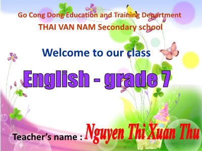 Bài giảng Tiếng Anh Lớp7 - Unit 2: Health - Lesson 2: A closer look 1 - Năm học 2019-2020 - Nguyễn Thị Xuân Thu