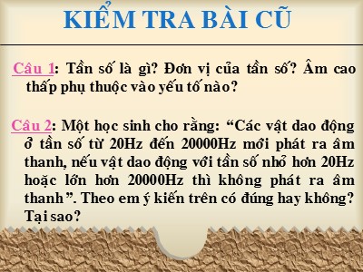 Bài giảng Vật Lý 7 - Bài 12: Độ cao của âm (Bản đầy đủ)