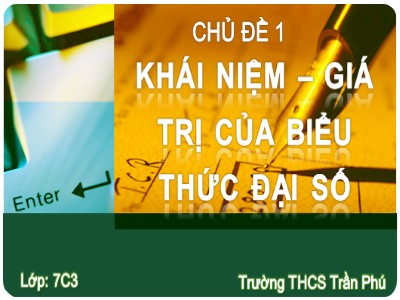 Bài giảng Đại số Lớp 7 - Chương IV: Biểu thức đại số - Trường THCS Trần Phú