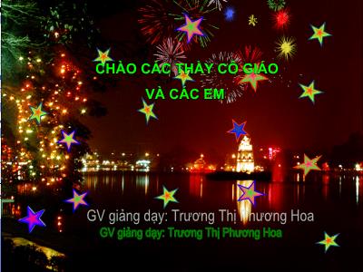 Bài giảng Ngữ Văn Khối 7 - Tiết 54+55: Tiếng gà trưa - Trương Thị Phương Hoa