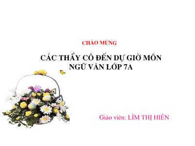 Bài giảng Ngữ Văn Lớp 7 - Bài 12: Thành ngữ - Lìm Thị Hiền