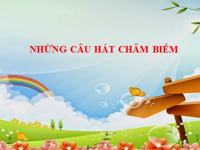 Bài giảng Ngữ Văn Lớp 7 - Tiết 15: Những câu hát châm biếm (Chuẩn kiến thức)