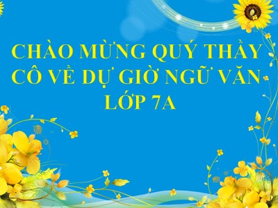 Bài giảng Ngữ Văn Lớp 7 - Tiết 24: Tiếng Việt Quan hệ từ (Bản đẹp)