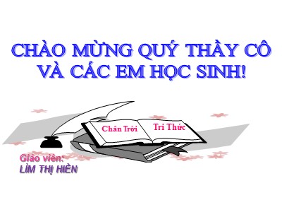 Bài giảng Ngữ Văn Lớp 7 - Tiết 27: Tiếng Việt Quan hệ từ - Lim Thị Hiền