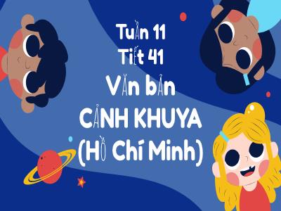 Bài giảng Ngữ Văn Lớp 7 - Tiết 41: Cảnh khuya (Hồ Chí Minh)