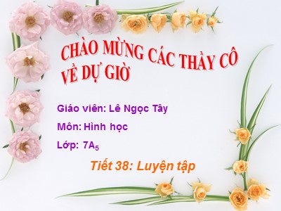 Bài giảng Toán Khối 7 - Bài 38: Luyện tập