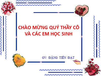 Giáo án Ngữ Văn Khối 7 - Tiết 16: Từ Hán Việt - Đặng Tiến Đạt