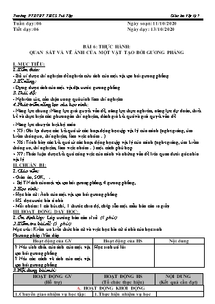 Giáo án Vật lý Lớp 7 - Bài 6: Thực hành Quan sát và vẽ ảnh của một vật tạo bởi gương phẳng - Năm học 2020-2021