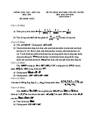 Đề thi chọn học sinh giỏi cấp huyện môn Toán 7 (Có đáp án) - Năm học 2017-2018 - Phòng giáo dục và đào tạo Năm Căn