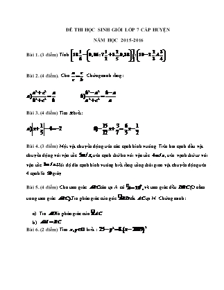 Đề thi học sinh giỏi Lớp 7 cấp huyện môn Toán (Có đáp án) - Năm học 2015-2016
