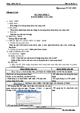 Giáo án Tin học 7 - Tiết 15+16, Bài thực hành 3: Bảng điểm của em - Năm học 2010-2011 - Đào Minh Hiếu