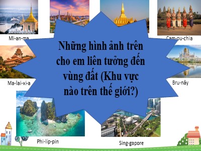 Bài giảng Lịch sử Lớp 7 Sách Kết nối tri thức - Chương 3 - Bài 6: Các vương quốc phong kiến Đông Nam Á từ nửa sau thế kỉ X đến nửa đầu thế kỉ XVI