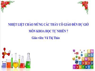 Bài giảng KHTN Lớp 7 - Tiết 17, Bài 4: Phân tử. Đơn chất. Hợp chất - Vũ Thị Thảo