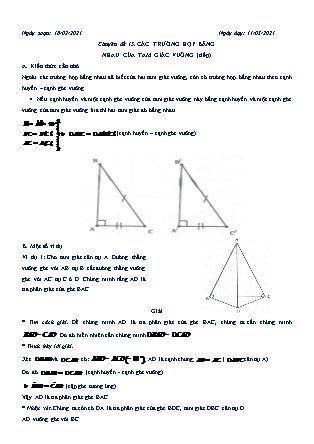 Bồi dưỡng học sinh giỏi Toán 7 - Chuyên đề 15: Các trường hợp bằng nhau của tam giác vuông (Tiếp) Bồi dưỡng học sinh giỏi Toán 7 - Chuyên đề 15: Các trường hợp bằng nhau của tam giác vuông (Tiếp)