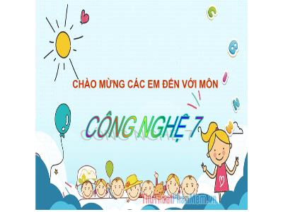Bài giảng Công nghệ 7 (Kết nối tri thức với cuộc sống) - Bài 1: Giới thiệu về trồng trọt - Nguyễn Thị Lan Hương