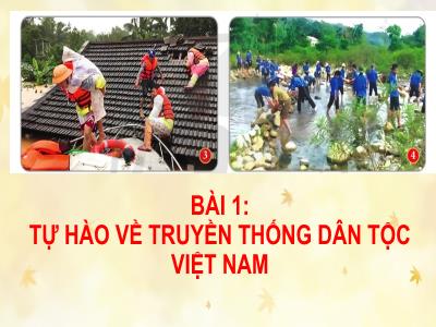 Bài giảng Giáo dục công dân 7 (Kết nối tri thức với cuộc sống) - Bài 1: Tự hào về truyền thống dân tộc Việt Nam - Vi Thị Thảo