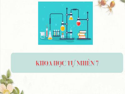 Bài giảng Khoa học tự nhiên 7 (Hóa học) Sách Kết nối tri thức - Bài 4: Sơ lược về bảng tuần hoàn các nguyên tố hóa học (Tiết 1) - Nguyễn Thị Hương Thu