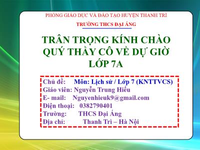 Bài giảng Lịch sử và Địa lí 7 (phần Lịch sử) - Tiết 12, Bài 5: Ấn Độ từ thế kỉ IV đến giữa thế kỉ XIX (Tiết 1) - Nguyễn Trung Hiếu (Kết nối tri thức)