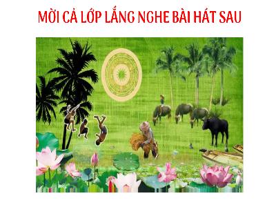 Bài giảng Ngữ văn 7 (Kết nối tri thức với cuộc sống) - Bài 2: Khúc nhạc tâm hồn - Văn bản 2: Gặp lá cơm nếp (Thanh Thảo) - Vũ Thị Hảo