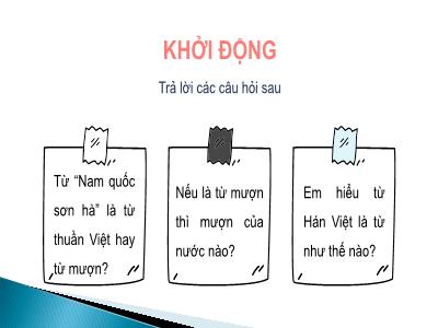 Bài giảng Ngữ văn 7 (Kết nối tri thức với cuộc sống) - Bài 9: Hòa điệu với thiên nhiên - Thực hành tiếng Việt: Nghĩa của một số yếu tố Hán Việt thông dụng và nghĩa của những từ có yếu tố Hán Việt đó