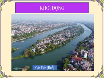 Bài giảng Ngữ văn 7 (Kết nối tri thức với cuộc sống) - Tiết 55+56: Chuyện cơm hến (Hoàng Phủ Ngọc Tường) - Nguyễn Thị Hồng