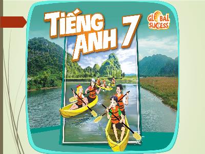 Bài giảng Tiếng Anh 7 (Global Success) - Unit 9: Festivals around the world - Lesson 1: Getting started