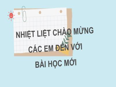 Bài giảng Tin học 7 - Chủ đề A: Máy tính và cộng đồng - Tiết 4, Bài 4: Một số chức năng của hệ điều hành - Trường Tiểu học Xương Giang (Cánh diều)