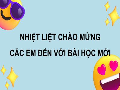 Bài giảng Tin học 7 - Tiết 9, Bài 3: Trao đổi thông tin trên mạng xã hội - Trường Tiểu học Xương Giang (Cánh diều)